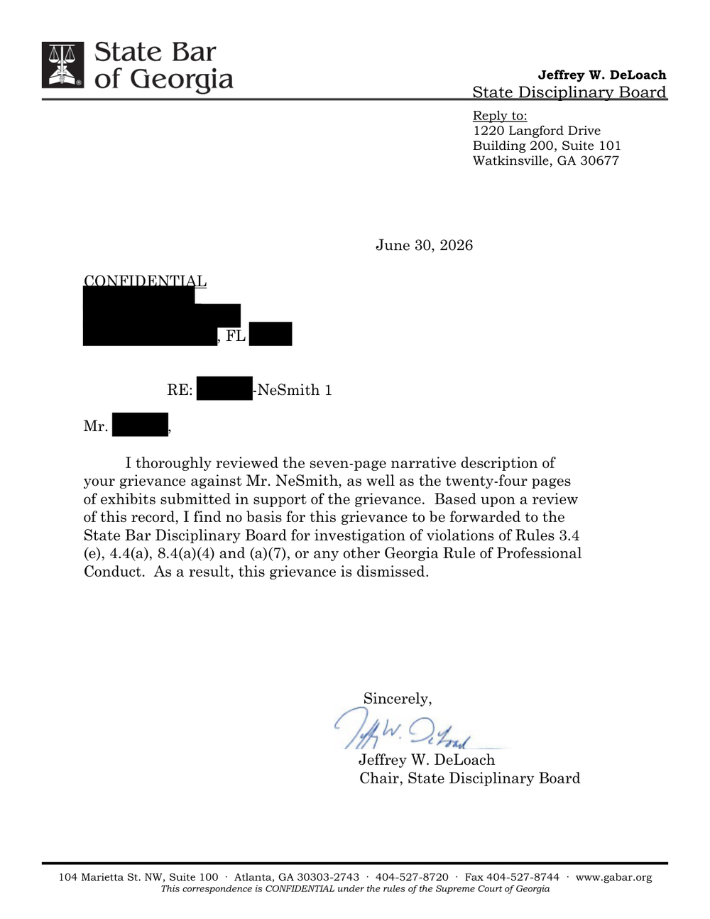 State Bar of Georgia email, received June 30, 2026: The Bar dismissed my grievance against Deputy General Counsel William D. NeSmith III