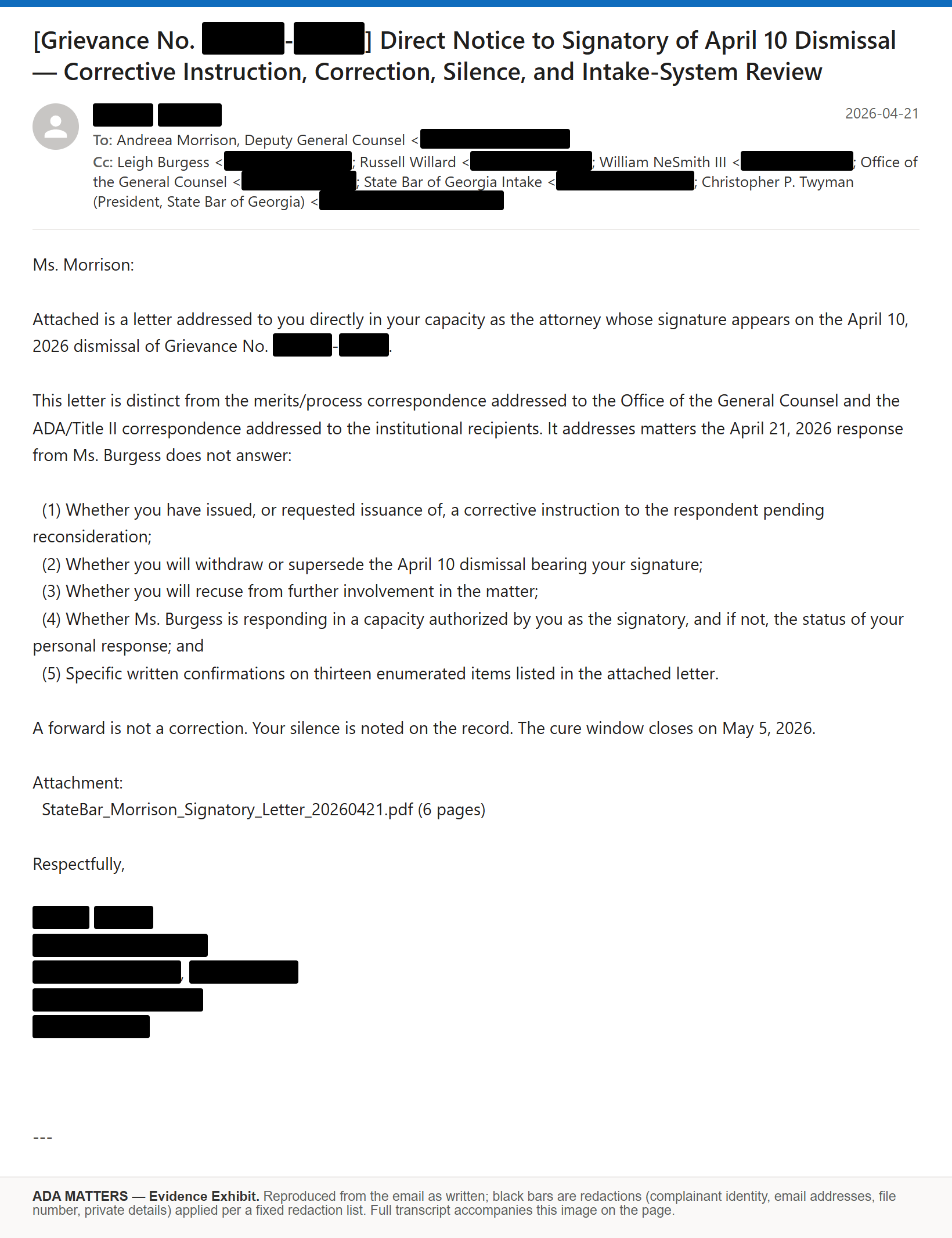 State Bar of Georgia email, sent April 21, 2026: I told the lawyer who signed the dismissal that it was issued on an admitted intake error