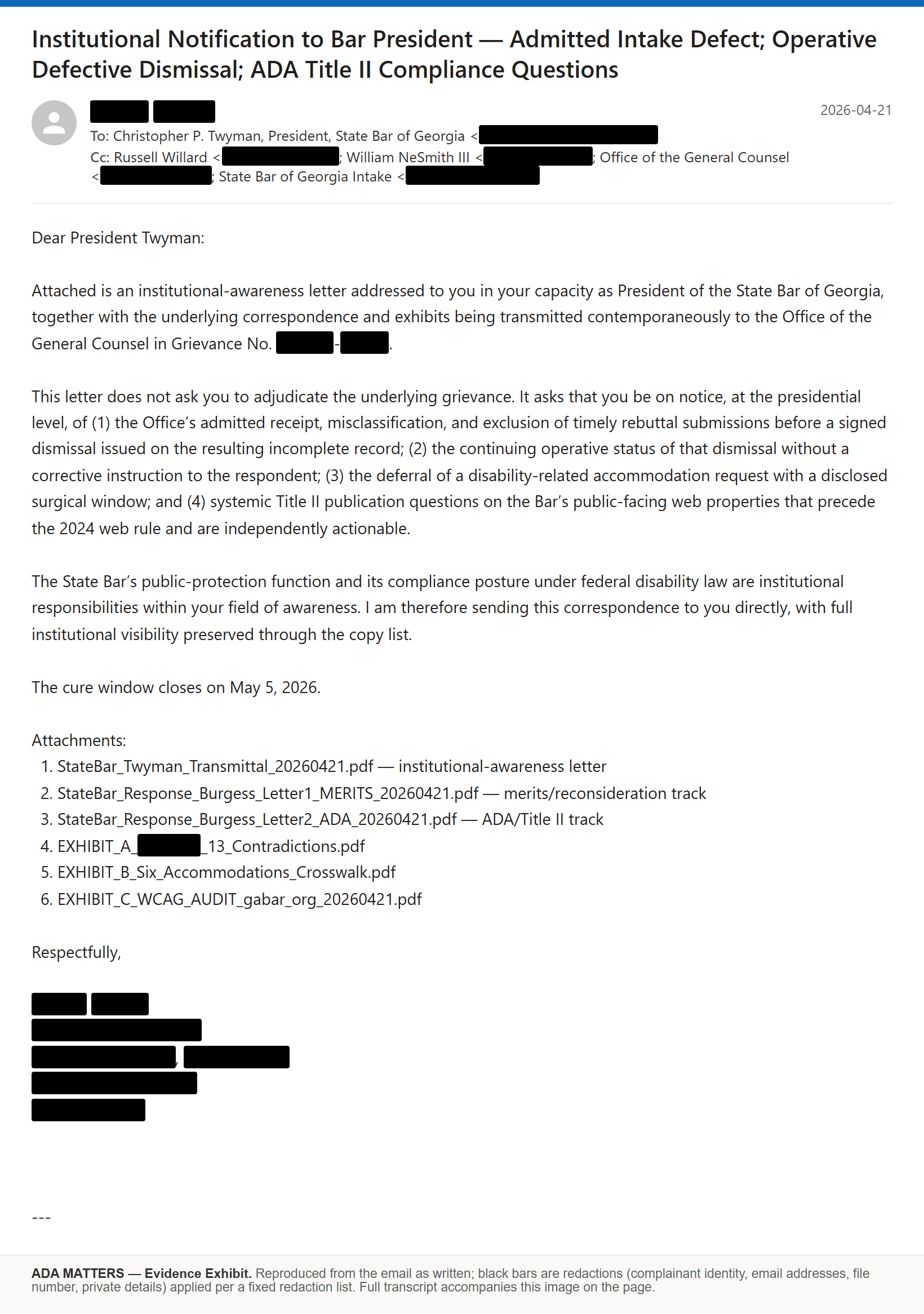 State Bar of Georgia email, sent April 21, 2026: I notified the Bar President that the dismissal rested on an admitted intake defect