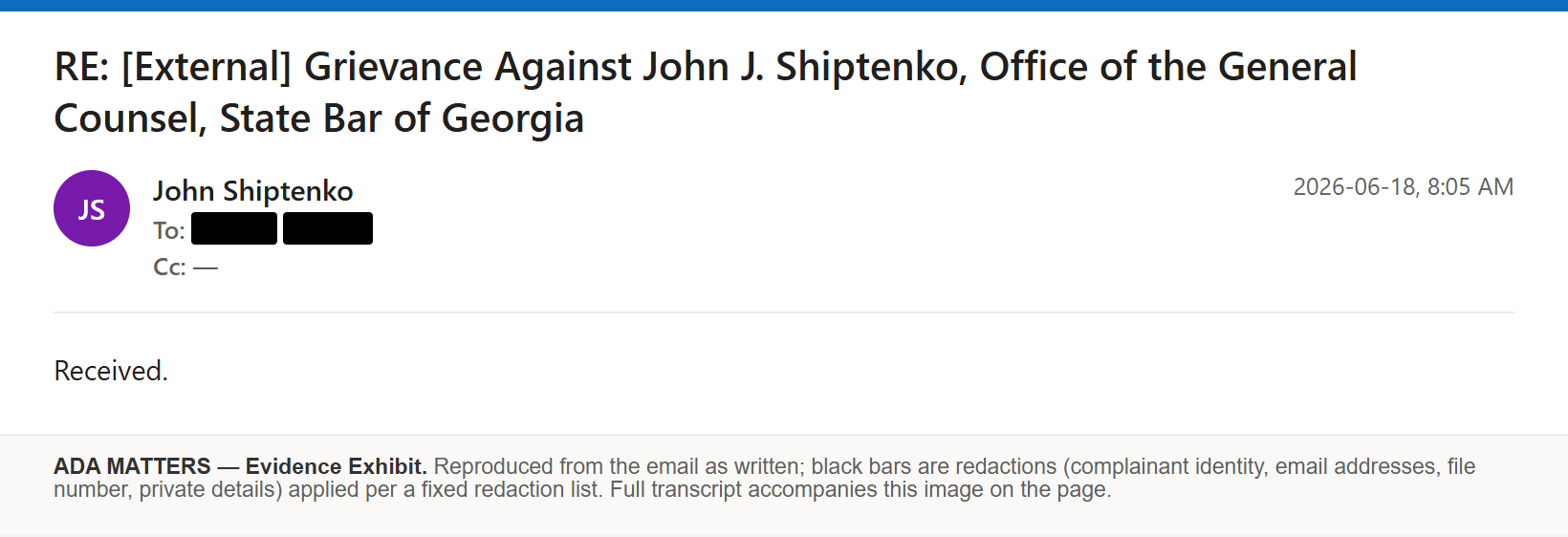 State Bar of Georgia email, received June 18, 2026: The Bar acknowledged the grievance against ADA contact John J. Shiptenko
