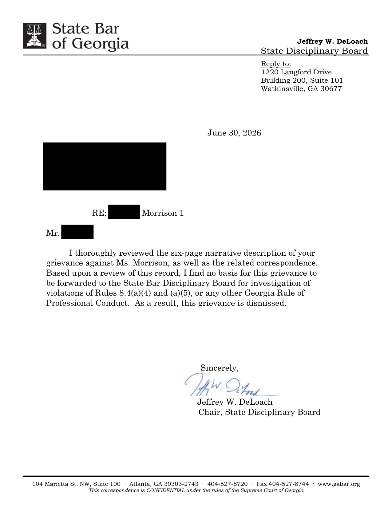 State Bar of Georgia dismissal letter dated June 30, 2026, grievance against Andreea N. Morrison, Deputy General Counsel, signed Jeffrey W. DeLoach, Chair, State Disciplinary Board (complainant name and address redacted).