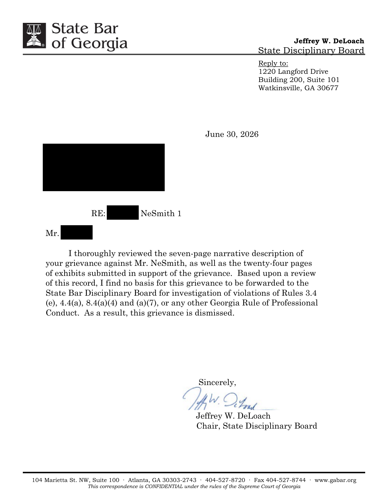 State Bar of Georgia dismissal letter dated June 30, 2026, grievance against William D. NeSmith III, Deputy General Counsel, signed Jeffrey W. DeLoach, Chair, State Disciplinary Board (complainant name and address redacted).
